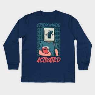 Study Mode: Activated Kids Long Sleeve T-Shirt